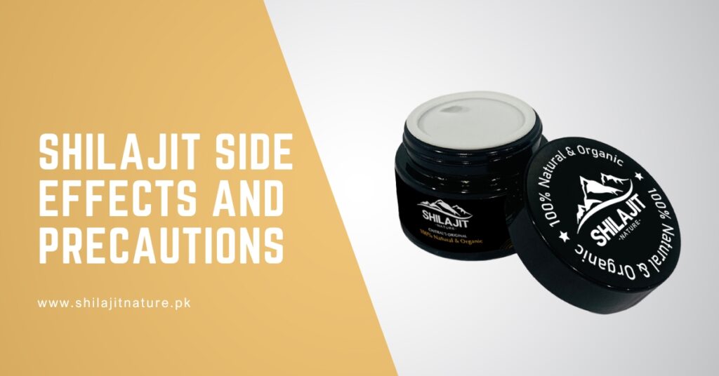 Shilajit Side Effects and Precautions